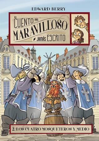 LOS CUATRO MOSQUETEROS Y MEDIO 2 | 9788424654214 | BERRY, EDWARD | Llibreria Online de Vilafranca del Penedès | Comprar llibres en català