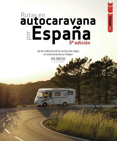 RUTAS EN AUTOCARAVANA POR ESPAÑA | 9788491587293 | BELTRÁN MONJE, LOLI/RODRÍGUEZ MARTÍNEZ, CONRADO | Llibreria Online de Vilafranca del Penedès | Comprar llibres en català