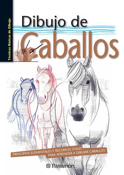 DIBUJO DE CABALLOS | 9788434241015 | SANMIGUEL, DAVID | Llibreria Online de Vilafranca del Penedès | Comprar llibres en català