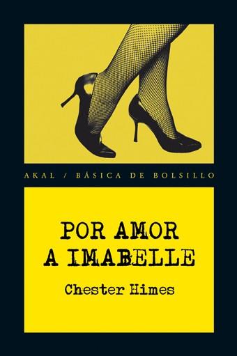 POR AMOR A IMABELLE | 9788446028475 | HIMES, CHESTER | Llibreria Online de Vilafranca del Penedès | Comprar llibres en català