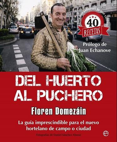 DEL HUERTO AL PUCHERO | 9788490603628 | DOMEZÁIN, FLOREN | Llibreria L'Odissea - Libreria Online de Vilafranca del Penedès - Comprar libros