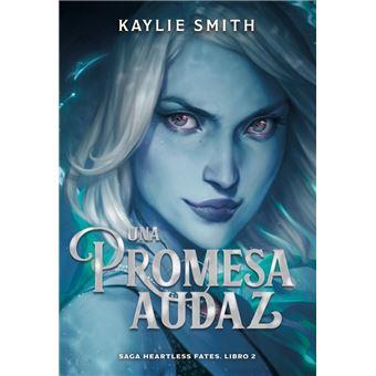 UNA PROMESA AUDAZ | 9788419621467 | SMITH, KAYLIE | Llibreria Online de Vilafranca del Penedès | Comprar llibres en català