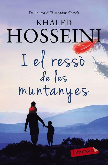 I EL RESSÒ DE LES MUNTANYES | 9788499309521 | HOSSEINI, KHALED | Llibreria Online de Vilafranca del Penedès | Comprar llibres en català