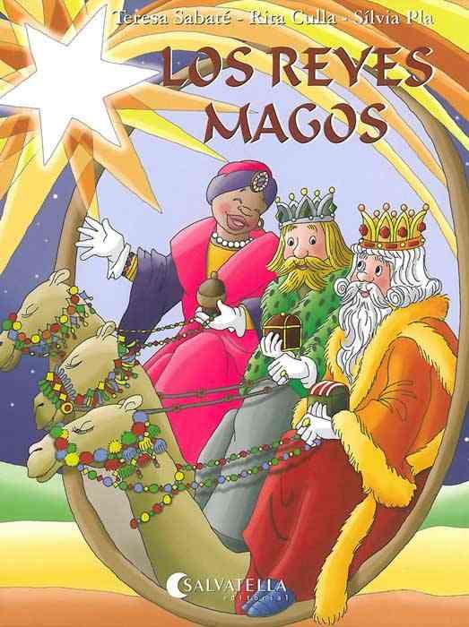 LOS REYES MAGOS | 9788484125617 | SABATE, TERESA CULLA, RITA I PLA, SILVIA | Llibreria Online de Vilafranca del Penedès | Comprar llibres en català