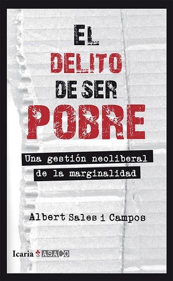 EL DELITO DE SER POBRE | 9788498885675 | SALES I CAMPOS, ALBERT | Llibreria L'Odissea - Libreria Online de Vilafranca del Penedès - Comprar libros