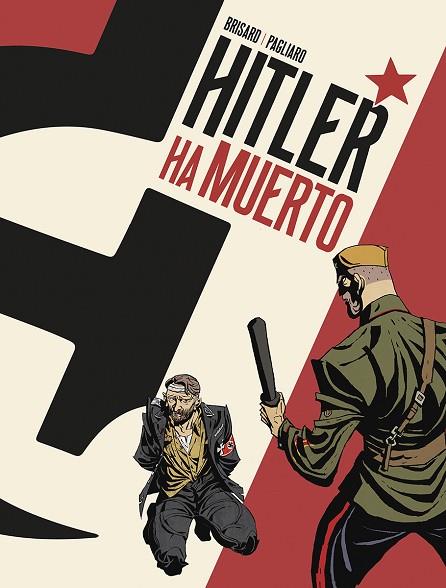 HITLER HA MUERTO | 9788467971705 | BRISARD/PAGLIARO | Llibreria Online de Vilafranca del Penedès | Comprar llibres en català