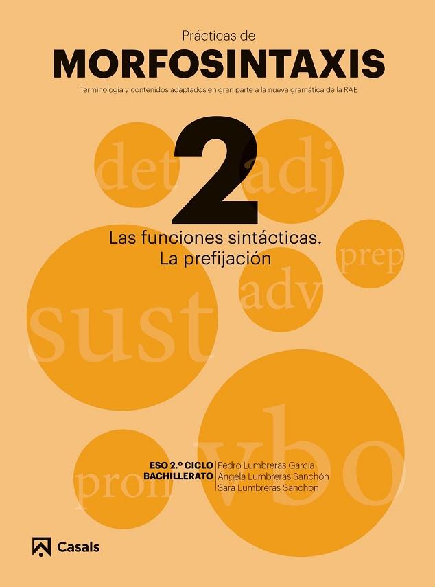 PRÁCTICAS MORFOSINTAXIS 2 LAS FUNCIONES SINTÁCTICAS. LA PREFIJACIÓN I | 9788421866030 | VARIOS AUTORES | Llibreria Online de Vilafranca del Penedès | Comprar llibres en català