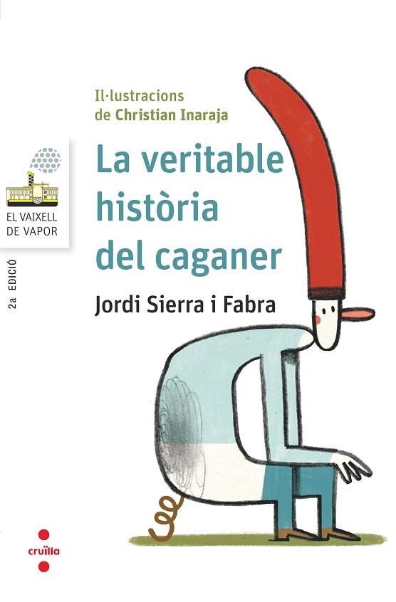 LA VERITABLE HISTORIA DEL CAGANER | 9788466145404 | SIERRA I FABRA, JORDI | Llibreria Online de Vilafranca del Penedès | Comprar llibres en català