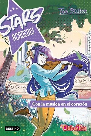 STARS ACADEMY 3 CON LA MÚSICA EN EL CORAZÓN | 9788408280453 | STILTON, TEA | Llibreria L'Odissea - Libreria Online de Vilafranca del Penedès - Comprar libros
