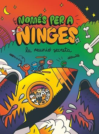 NOMÉS PER A NINGES 7 LA REUNIÓ SECRETA | 9788466157162 | PEÑA TORIBIO, DAVID ( PUÑO ) | Llibreria Online de Vilafranca del Penedès | Comprar llibres en català