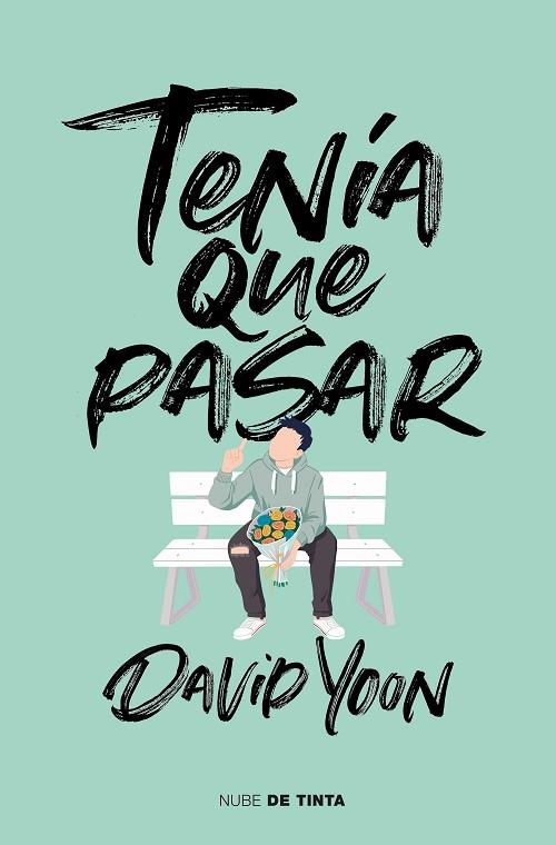 TENÍA QUE PASAR | 9788417605100 | YOON, DAVID | Llibreria Online de Vilafranca del Penedès | Comprar llibres en català