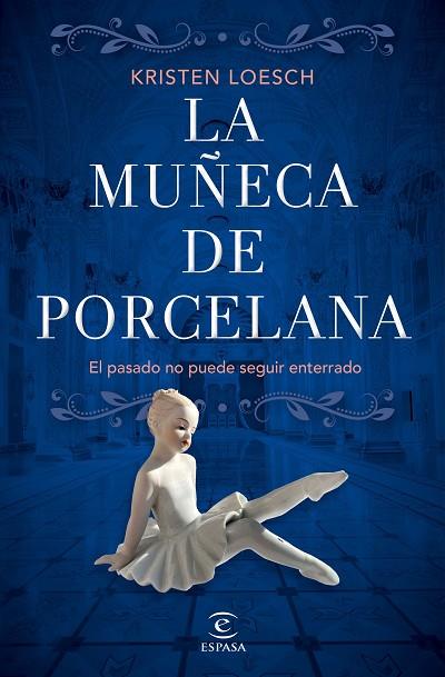 LA MUÑECA DE PORCELANA | 9788467070026 | LOESCH, KRISTEN | Llibreria Online de Vilafranca del Penedès | Comprar llibres en català