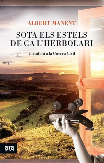 SOTA ELS ESTELS DE CA L'HERBOLARI | 9788415642541 | MANENT, ALBERT | Llibreria L'Odissea - Libreria Online de Vilafranca del Penedès - Comprar libros