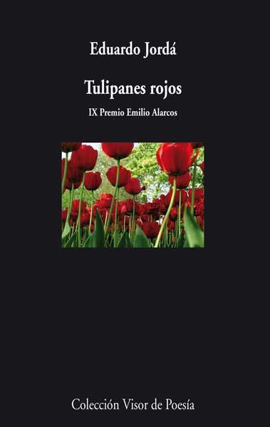 TULIPANES ROJOS | 9788498958010 | JORDA, EDUARDO | Llibreria Online de Vilafranca del Penedès | Comprar llibres en català