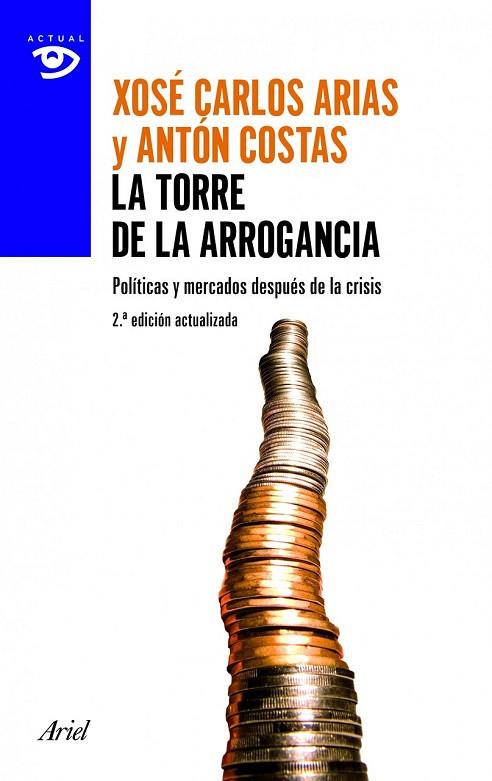 LA TORRE DE LA ARROGANCIA | 9788434405394 | ANTÓN COSTAS/XOSÉ CARLOS ARIAS | Llibreria Online de Vilafranca del Penedès | Comprar llibres en català