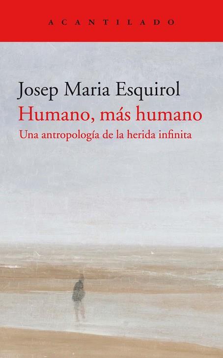 HUMANO, MÁS HUMANO | 9788418370311 | ESQUIROL CALAF, JOSEP MARIA | Llibreria L'Odissea - Libreria Online de Vilafranca del Penedès - Comprar libros