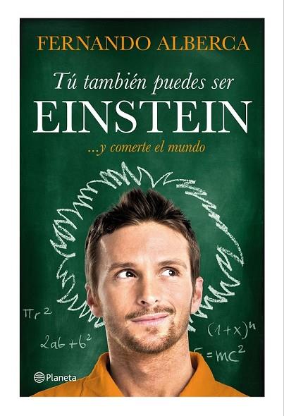 TÚ TAMBIÉN PUEDES SER EINSTEIN | 9788408147466 | ALBERCA, FERNANDO | Llibreria L'Odissea - Libreria Online de Vilafranca del Penedès - Comprar libros