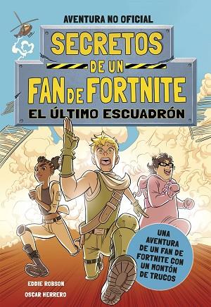 SECRETOS DE UN FAN DE FORTNITE 2: EL ÚLTIMO ESCUADRÓN | 9788408254331 | ROBSON, EDDIE | Llibreria Online de Vilafranca del Penedès | Comprar llibres en català