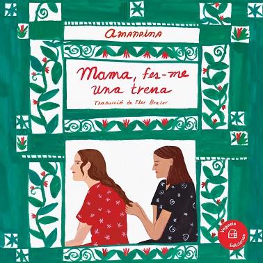 MAMA FES-ME UNA TRENA | 9788417137885 | AMANDINA | Llibreria Online de Vilafranca del Penedès | Comprar llibres en català