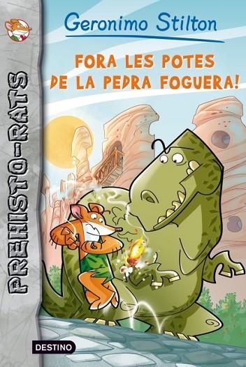 FORA LES POTES DE LA PEDRA FOGUERA PREHISTORATS 1 | 9788499328508 | STILTON, GERONIMO | Llibreria L'Odissea - Libreria Online de Vilafranca del Penedès - Comprar libros