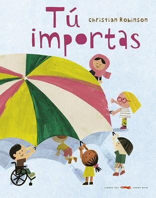 TÚ IMPORTAS | 9788412152142 | ROBINSON, CHRISTIAN | Llibreria Online de Vilafranca del Penedès | Comprar llibres en català