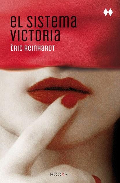 EL SISTEMA VICTORIA (BOOXS) | 9788466327145 | REINHARDT, ÉRIC | Llibreria L'Odissea - Libreria Online de Vilafranca del Penedès - Comprar libros