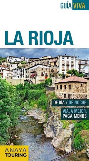 LA RIOJA | 9788499357300 | RAMOS CAMPOS, ALFREDO/HERNÁNDEZ COLORADO, ARANTXA/GÓMEZ, IÑAKI | Llibreria L'Odissea - Libreria Online de Vilafranca del Penedès - Comprar libros