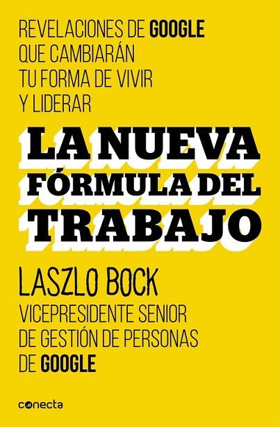 LA NUEVA FÓRMULA DEL TRABAJO | 9788416029488 | BOCK, LASZLO | Llibreria Online de Vilafranca del Penedès | Comprar llibres en català