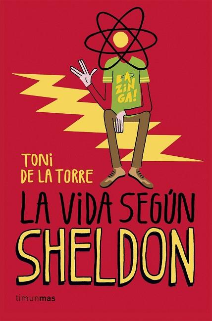 LA VIDA SEGÚN SHELDON | 9788448020774 | DE LA TORRE, TONI | Llibreria L'Odissea - Libreria Online de Vilafranca del Penedès - Comprar libros