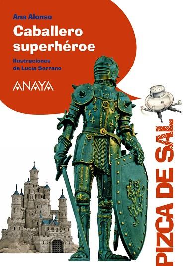 CABALLERO SUPERHÉROE | 9788469833957 | ALONSO, ANA | Llibreria Online de Vilafranca del Penedès | Comprar llibres en català