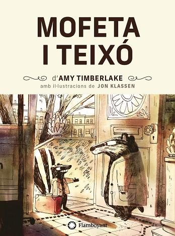 MOFETA I TEIXÓ | 9788418304200 | TIMBERLAKE, AMY | Llibreria Online de Vilafranca del Penedès | Comprar llibres en català