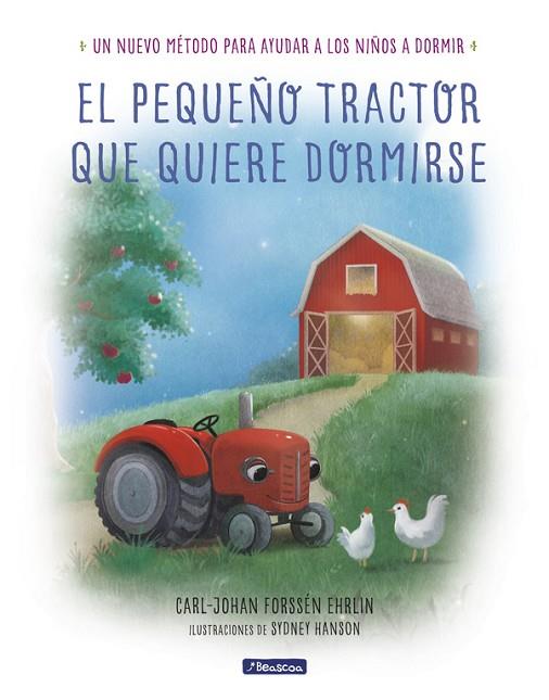 EL PEQUEÑO TRACTOR QUE QUIERE DORMIRSE | 9788448849351 | FORSSÉN EHRLIN, CARL-JOHAN | Llibreria Online de Vilafranca del Penedès | Comprar llibres en català