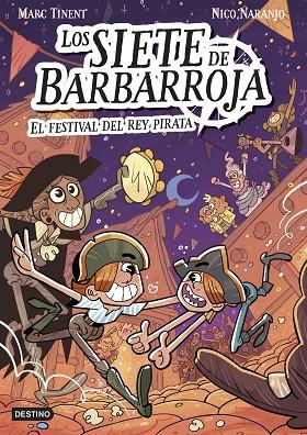 LOS SIETE DE BARBARROJA 2 EL FESTIVAL DEL REY PIRATA | 9788408283614 | TINENT, MARC/NARANJO, NICO | Llibreria Online de Vilafranca del Penedès | Comprar llibres en català