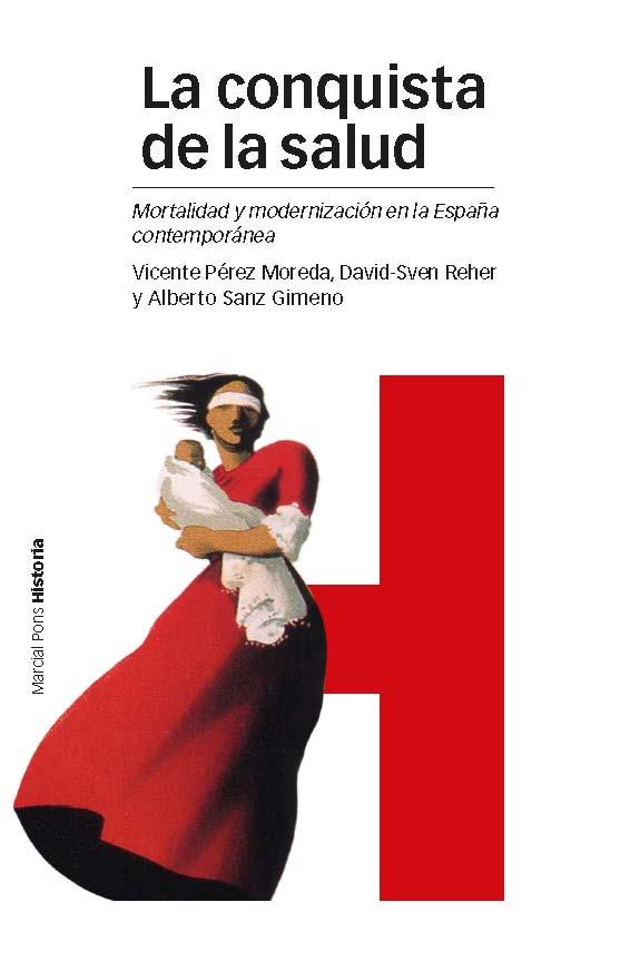 LA CONQUISTA DE LA SALUD | 9788415963578 | PÉREZ, VICENTE / REHER, DAVID-SVEN / SANZ, ALBERTO | Llibreria Online de Vilafranca del Penedès | Comprar llibres en català