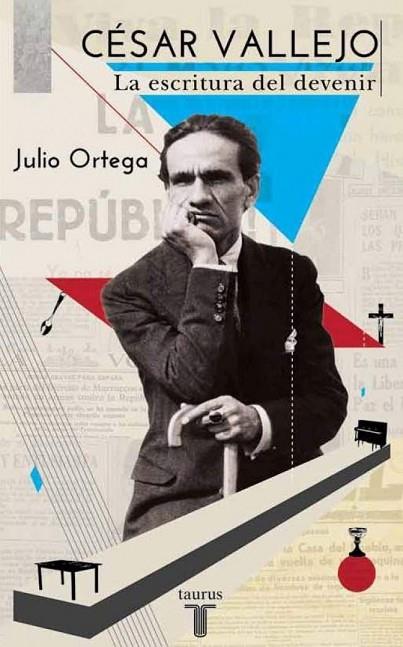 CÉSAR VALLEJO LA ESCRITURA DEL DEVENIR | 9788430600595 | ORTEGA, JULIO | Llibreria Online de Vilafranca del Penedès | Comprar llibres en català