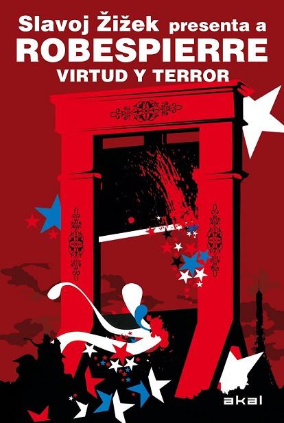 ROBESPIERRE VIRTUD Y TERROR | 9788446028338 | ROBESPIERRE ZIZEK, SLAVOJ | Llibreria Online de Vilafranca del Penedès | Comprar llibres en català