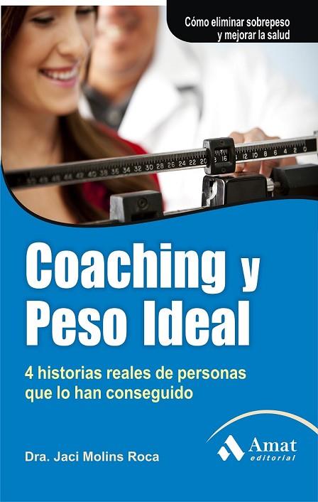 COACHING Y PESO IDEAL | 9788497355681 | MOLINS ROCA, JACI | Llibreria Online de Vilafranca del Penedès | Comprar llibres en català