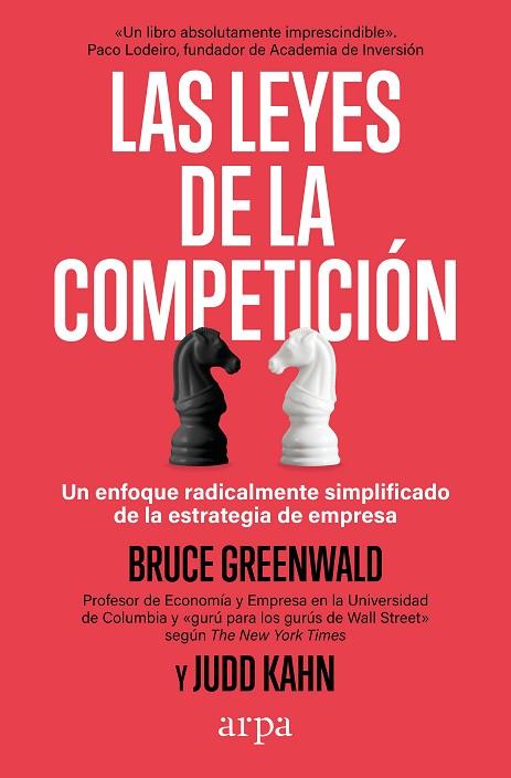 LAS LEYES DE LA COMPETICIÓN | 9788419558916 | GREENWALD, BRUCE/KAHN, JUDD | Llibreria Online de Vilafranca del Penedès | Comprar llibres en català