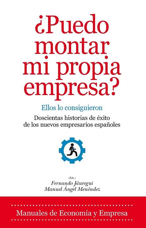 PUEDO MONTAR MI PROPIA EMPRESA | 9788415828716 | JAUREGUI, FERNANDO /  MENENDEZ, MANUEL ANGEL | Llibreria L'Odissea - Libreria Online de Vilafranca del Penedès - Comprar libros