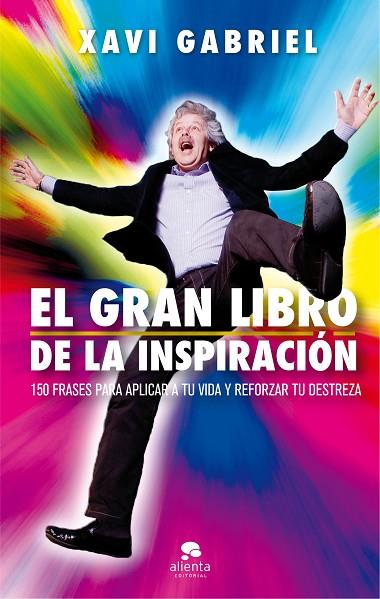 EL GRAN LIBRO DE LA INSPIRACIÓN | 9788416928880 | GABRIEL, XAVI | Llibreria Online de Vilafranca del Penedès | Comprar llibres en català