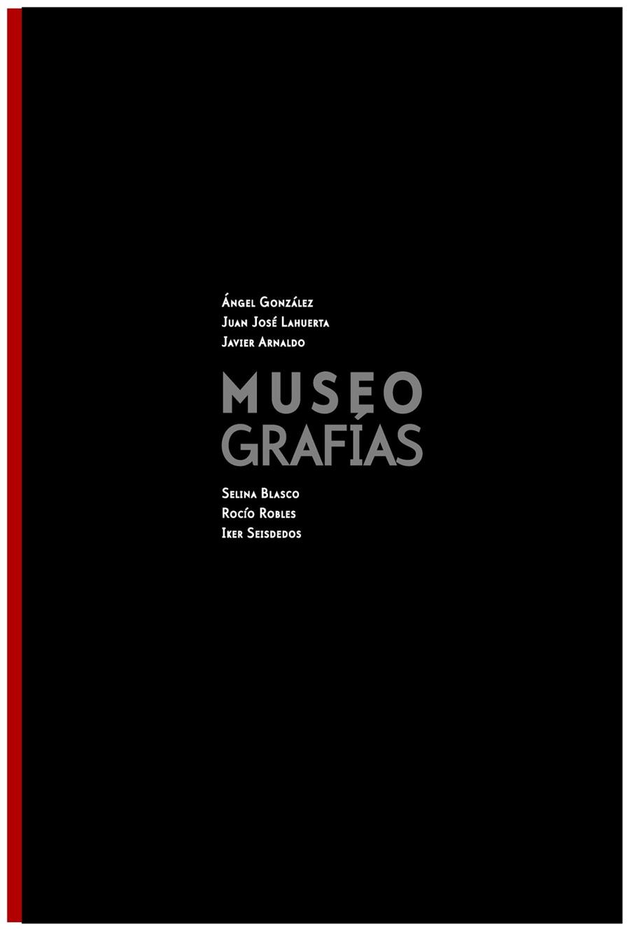 MUSEOGRAFÍAS | 9788494127083 | GONZÁLEZ GARCÍA, ÁNGEL/LAHUERTA, JUAN JOSÉ/ARNALDO ALCUBILLA, JAVIER/BLASCO, SELINA/ROBLES, ROCÍO/SE | Llibreria L'Odissea - Libreria Online de Vilafranca del Penedès - Comprar libros