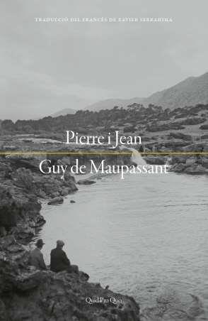 PIERRE I JEAN | 9788417410377 | DE MAUPASSANT, GUY | Llibreria Online de Vilafranca del Penedès | Comprar llibres en català