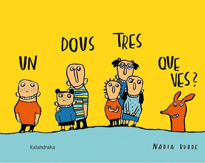 UN, DOUS, TRES, QUE VES? | 9788484643913 | BUDDE, NADIA | Llibreria Online de Vilafranca del Penedès | Comprar llibres en català