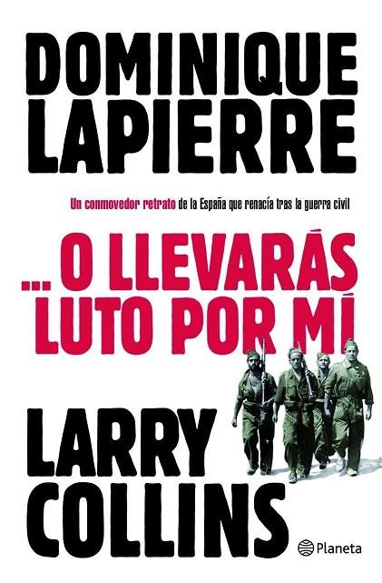 O LLEVARAS LUTO POR MI | 9788408096702 | LAPIERRE, DOMINIQUE COLLINS, LARRY | Llibreria Online de Vilafranca del Penedès | Comprar llibres en català