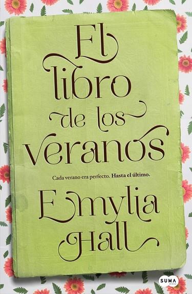 EL LIBRO DE LOS VERANOS | 9788483654026 | HALL, EMYLIA | Llibreria Online de Vilafranca del Penedès | Comprar llibres en català