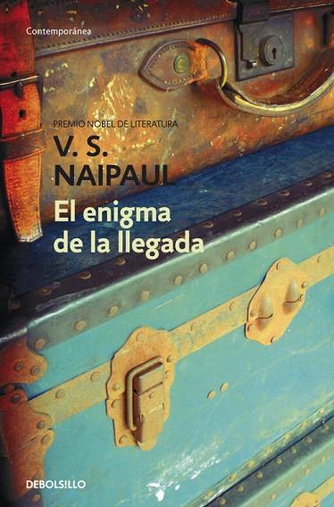 EL ENIGMA DE LA LLEGADA | 9788499083483 | NAIPAUL, V S | Llibreria Online de Vilafranca del Penedès | Comprar llibres en català