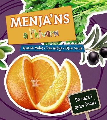 MENJA'NS A L' HIVERN | 9788448933975 | MATAS, ANNA M./ANTOJA, JOAN | Llibreria Online de Vilafranca del Penedès | Comprar llibres en català