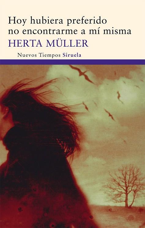 HOY HUBIERA PREFERIDO NO ENCONTRARME A MI MISMA | 9788498414615 | MULLER, HERTA | Llibreria L'Odissea - Libreria Online de Vilafranca del Penedès - Comprar libros