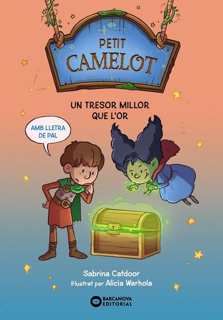 PETIT CAMELOT UN TRESOR MILLOR QUE L'OR | 9788448959708 | CATDOOR, SABRINA | Llibreria Online de Vilafranca del Penedès | Comprar llibres en català