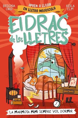 EL DRAC DE LES LLETRES 5 LA MARMOTA MIMÍ SEMPRE VOL DORMIR | 9788448868000 | ORO, BEGOÑA/ELM, KEILA | Llibreria Online de Vilafranca del Penedès | Comprar llibres en català